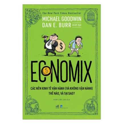 Economix - Các Nền Kinh Tế Vận Hành (Và Không Vận Hành) Thế Nào Và Tại Sao ebook PDF EPUB AWZ3...jpg