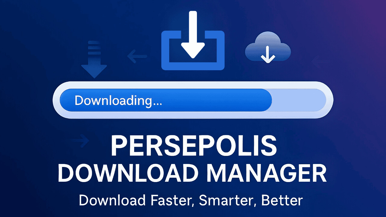1747365264_persepolis_download_manager.jpg
