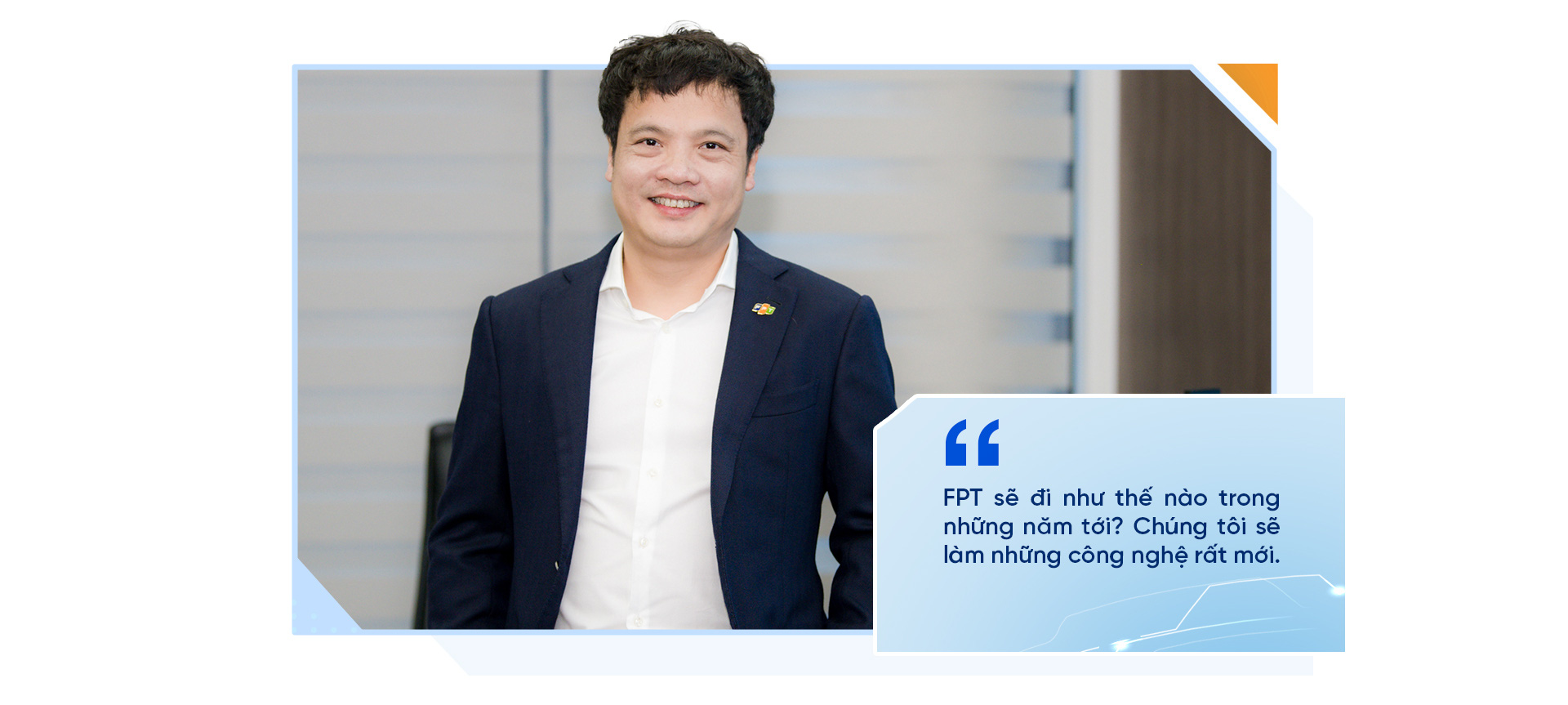 CEO FPT Nguyễn Văn Khoa: Thành công của FPT có rất ít từ sự may mắn - Ảnh 15.